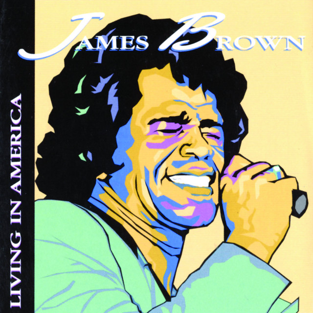Living In America - Album by James Brown | Spotify