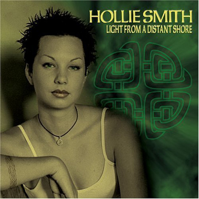 Light From A Distant Shore - Album by Hollie Smith | Spotify