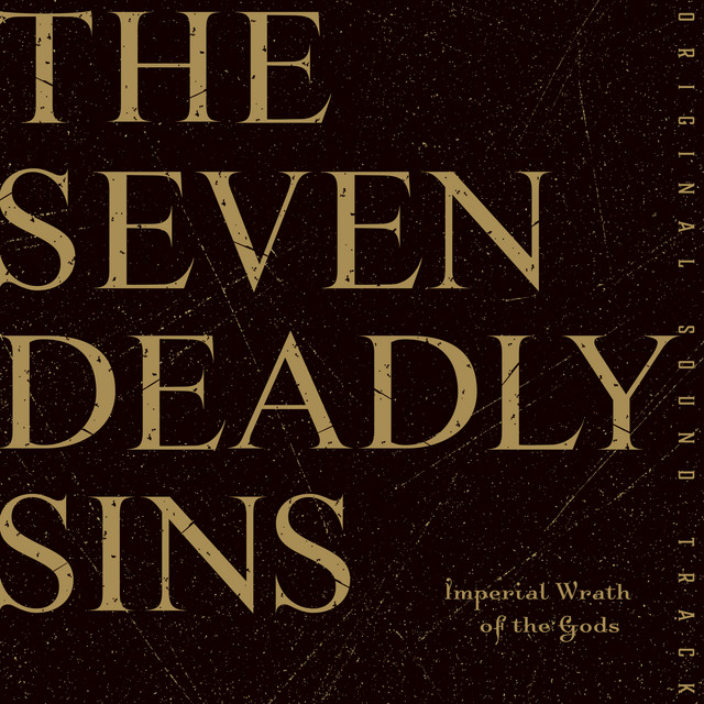 The Seven Deadly Sins：Imperial Wrath of the Gods ORIGINAL
