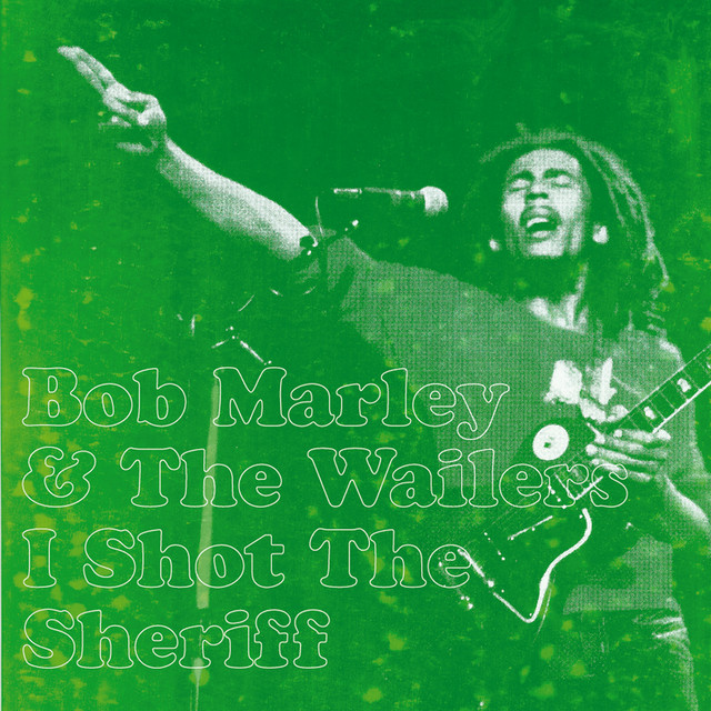 I Shot The Sheriff (2 track) - Single by Bob Marley & The Wailers