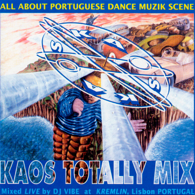 Kaos Totally Mix (Mixed By DJ Vibe At Kremlin) - Album by DJ Vibe