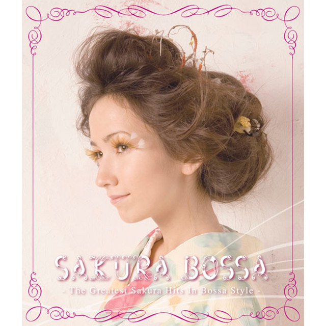 Sakura Bossa - The Greatest Sakura Hits In Bossa Style