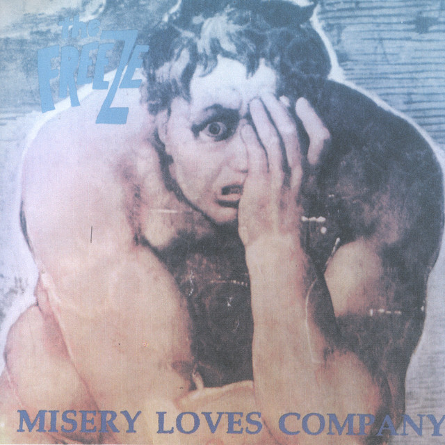 Misery Loves Company - Album by The Freeze | Spotify