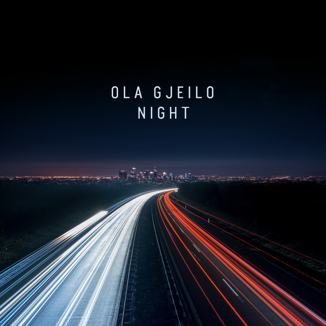 Night - Album by Ola Gjeilo | Spotify