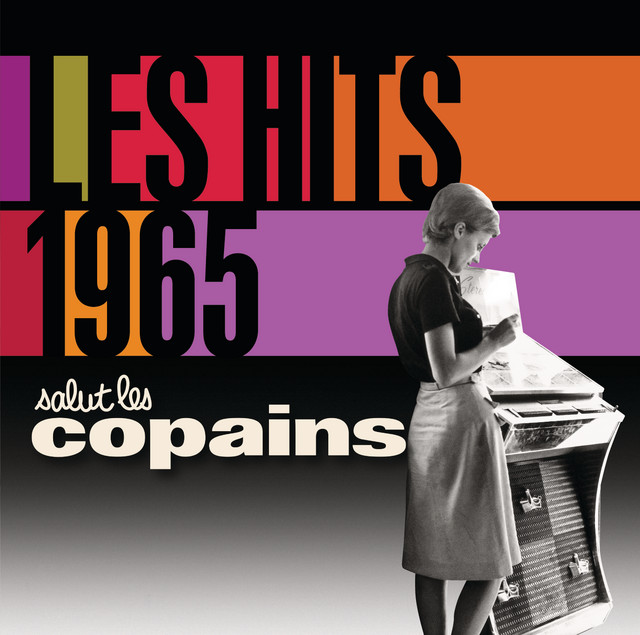 Les Hits 1965 Salut Les Copains - Compilation by Various Artists