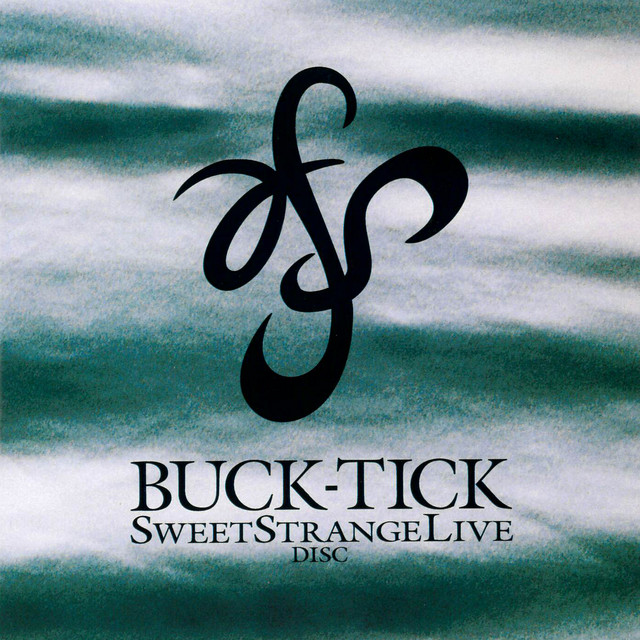 SWEET STRANGE LIVE DISC - Album by BUCK-TICK | Spotify