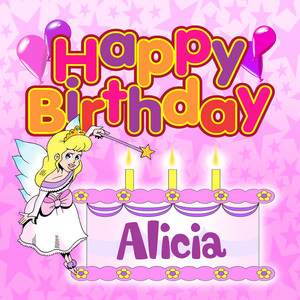 Happy Birthday Alicia - Album by The Birthday Bunch | Spotify