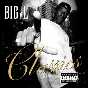 Big L Classics - EP by Big L | Spotify