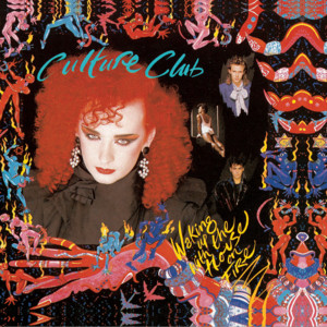 Kissing To Be Clever - Album by Culture Club | Spotify