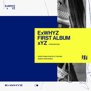 xYZ - Album by ExWHYZ | Spotify