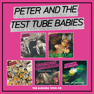 The Best Of Peter & The Test Tube Babies - Compilation by Peter
