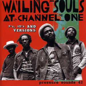 Wailing Souls At Channel One ‑「アルバム」by ウェイリング・ソウル
