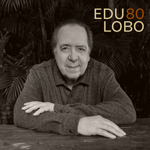 Cantiga De Longe - Album by Edu Lobo | Spotify