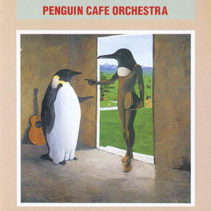 Penguin Cafe Orchestra - Album by Penguin Cafe Orchestra | Spotify