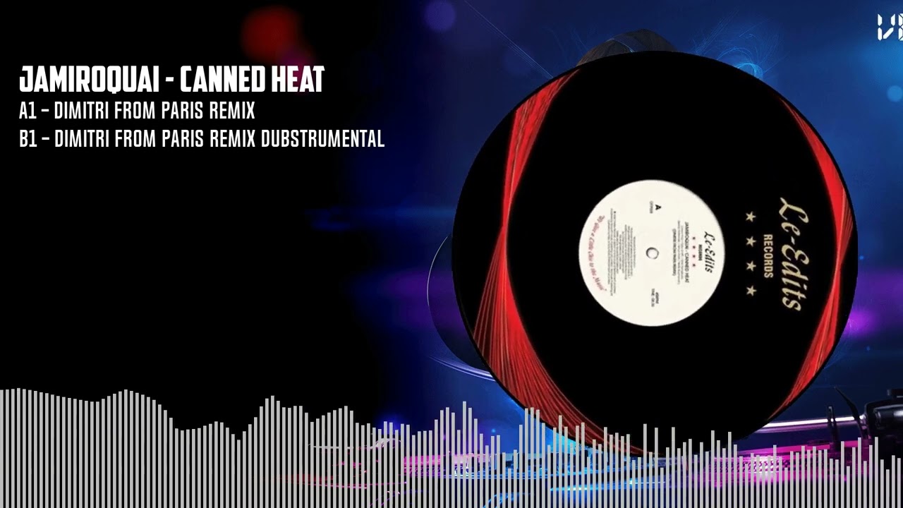 JAMIROQUAI - CANNED HEAT (DIMITRI FROM PARIS REMIXES)【12