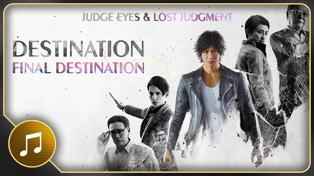 Destination & Final Destination | Judgment (Judge Eyes) & Lost
