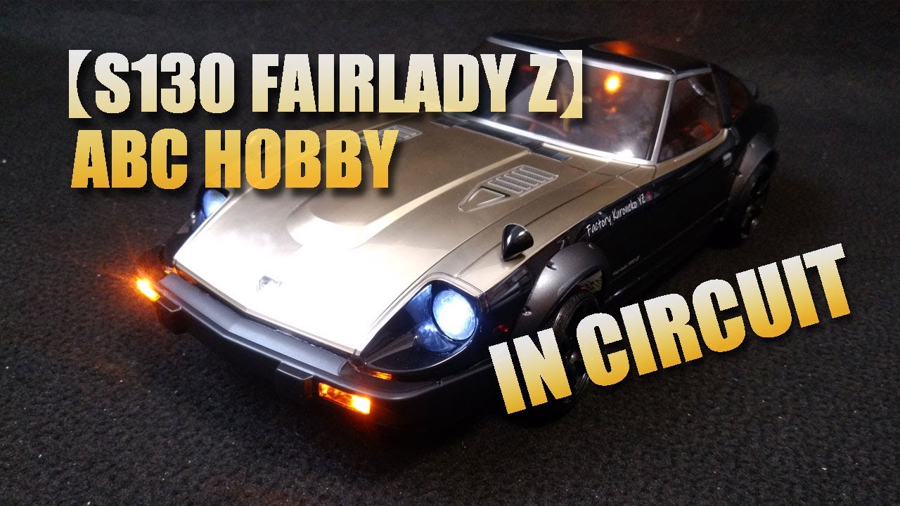 ABC-Hobby【S130 FAIRLADY Z（DUTSUN-Z280）】RC DRIFT in CIRCUIT