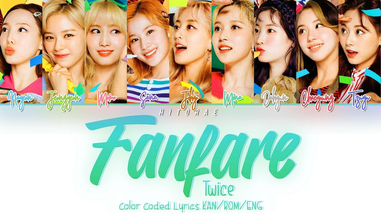 TWICE (トゥワイス) – Fanfare Color Coded Lyrics KAN/ROM/ENG - YouTube