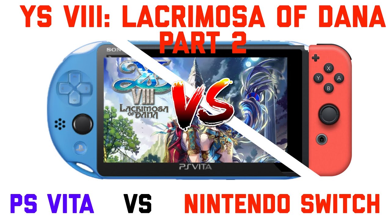 Ys VIII PS Vita Vs Switch Gameplay Comparison - YouTube