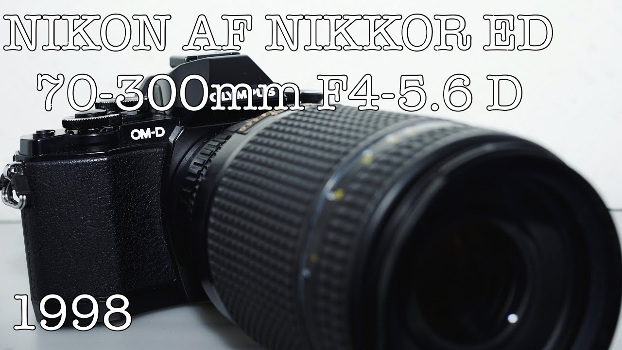 レンズレビュー】NIKON ED AF-NIKKOR 70-300mm F4-5.6 D【マイクロ