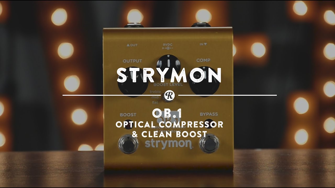 Strymon OB.1 Optical Compressor | Reverb Demo Video - YouTube
