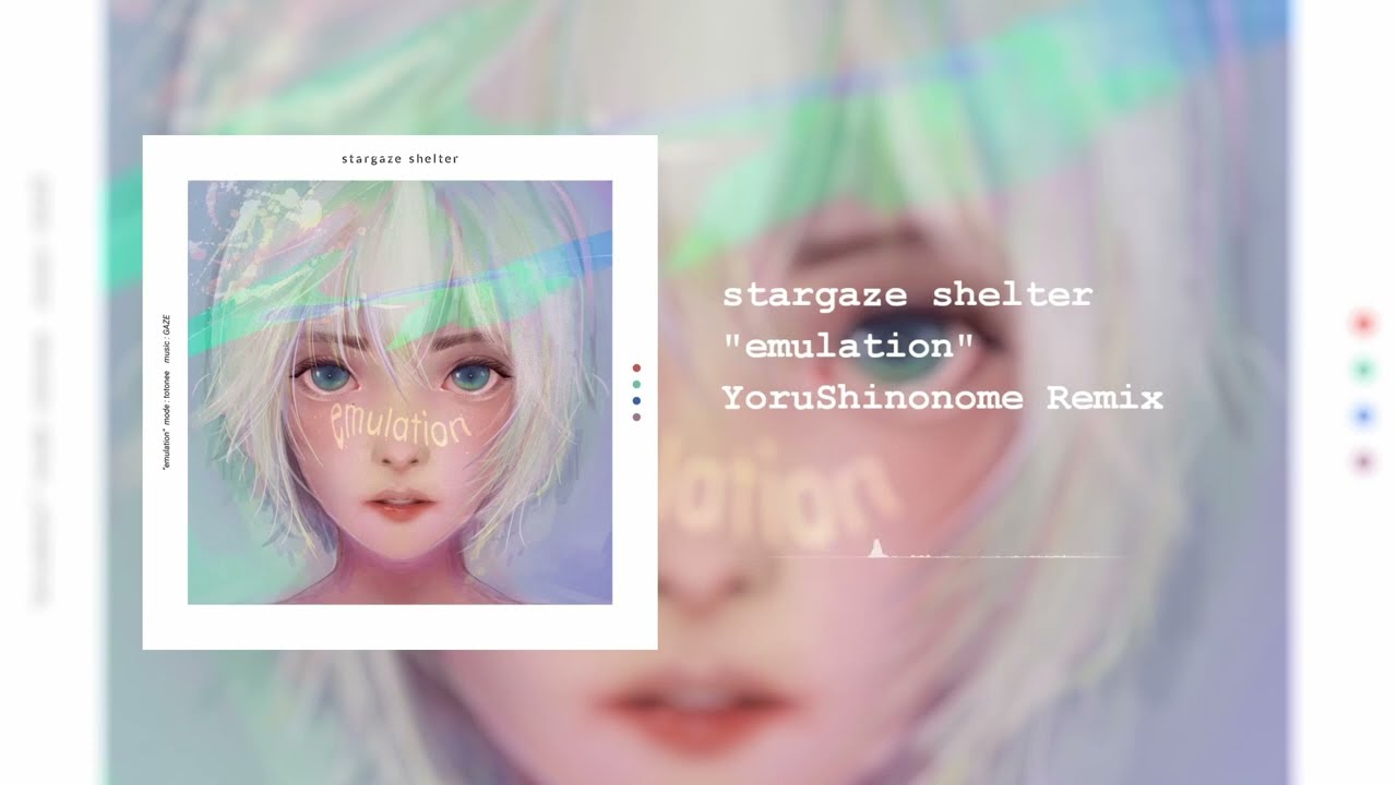 stargaze shelter - エミュレーション (mode - totonee) [東雲ヨル