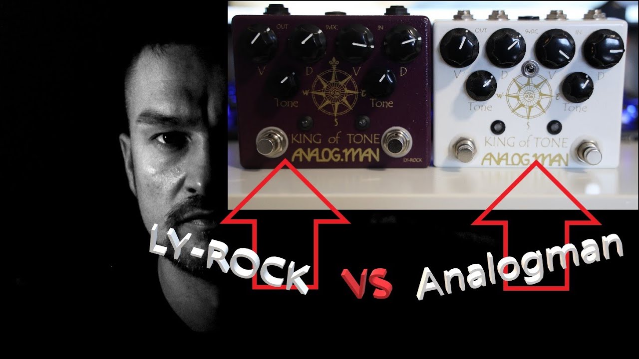 Analogman King of tone VS LY-ROCK King of tone (Clone) The Best