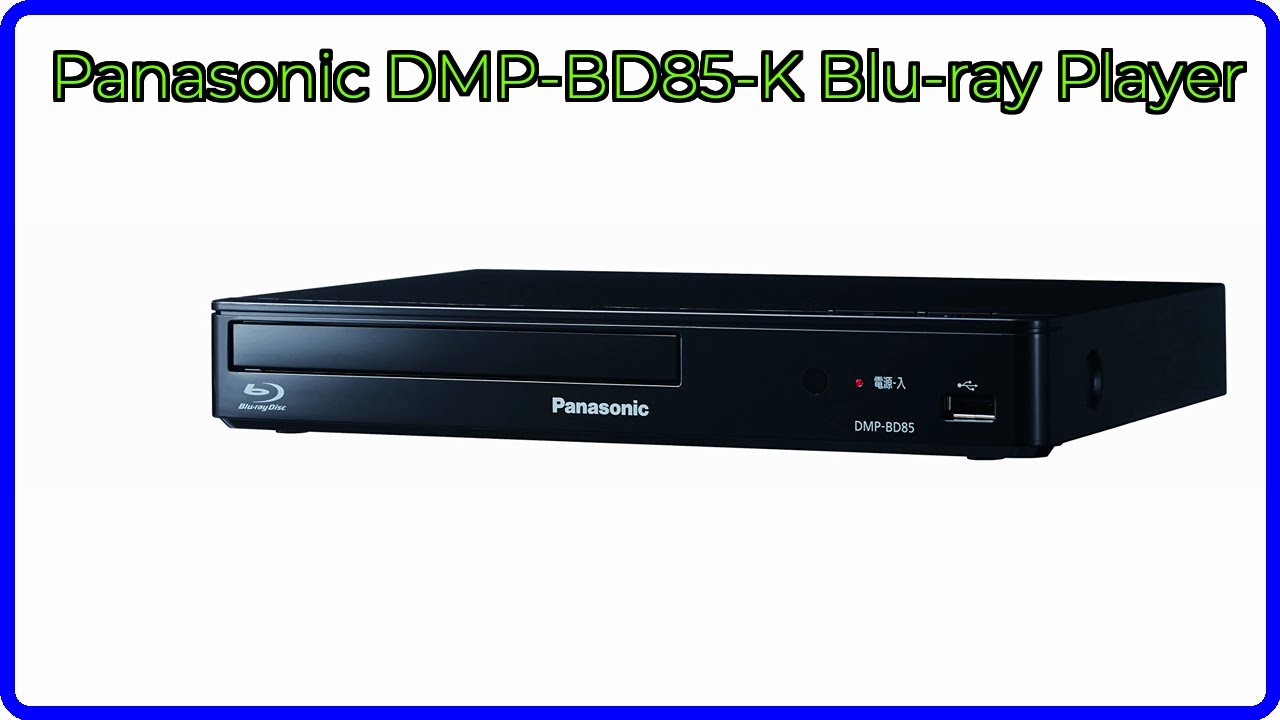 REVIEW (2026): Panasonic DMP-BD85-K Blu-ray Player. ESSENTIAL