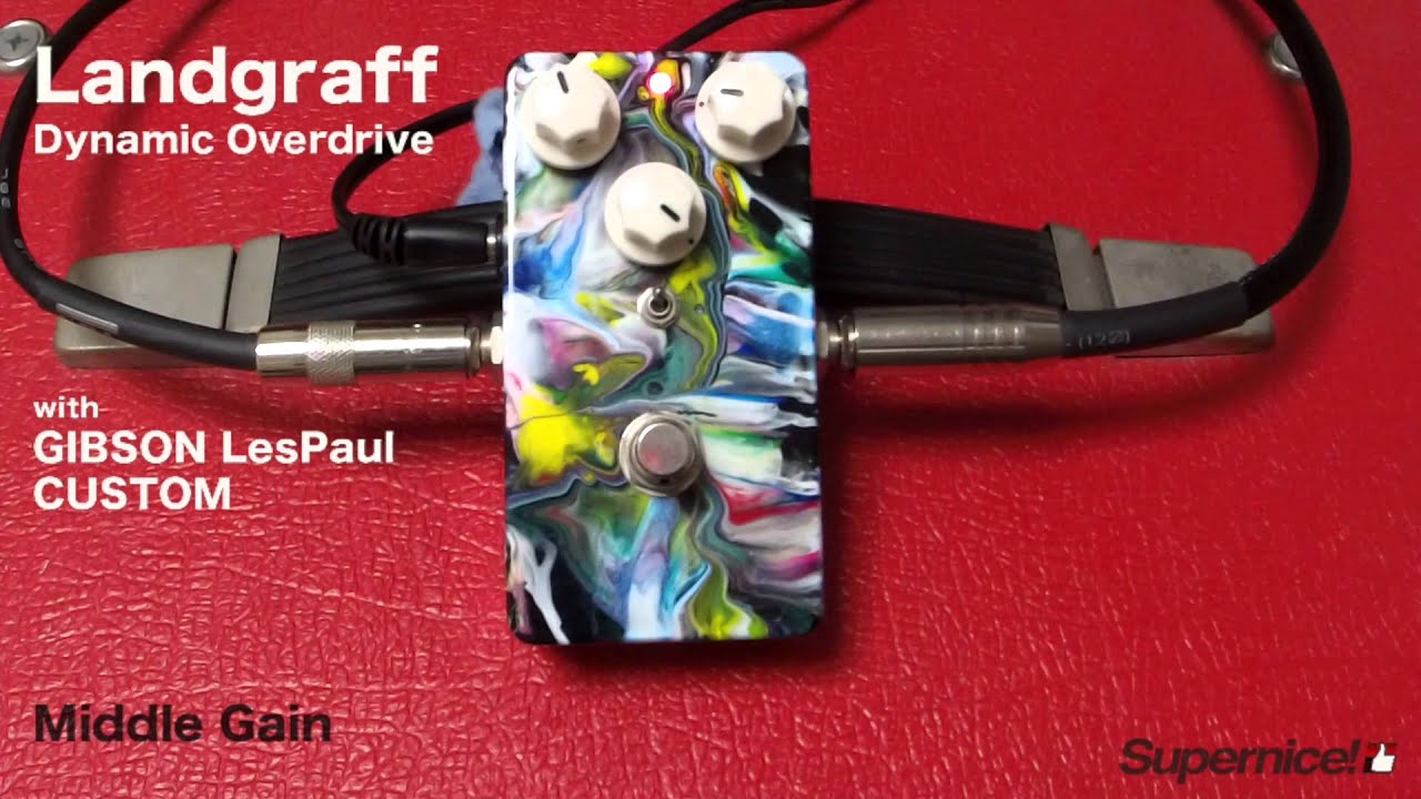 Landgraff Dynamic Overdrive【Supernice!エフェクター】 - YouTube