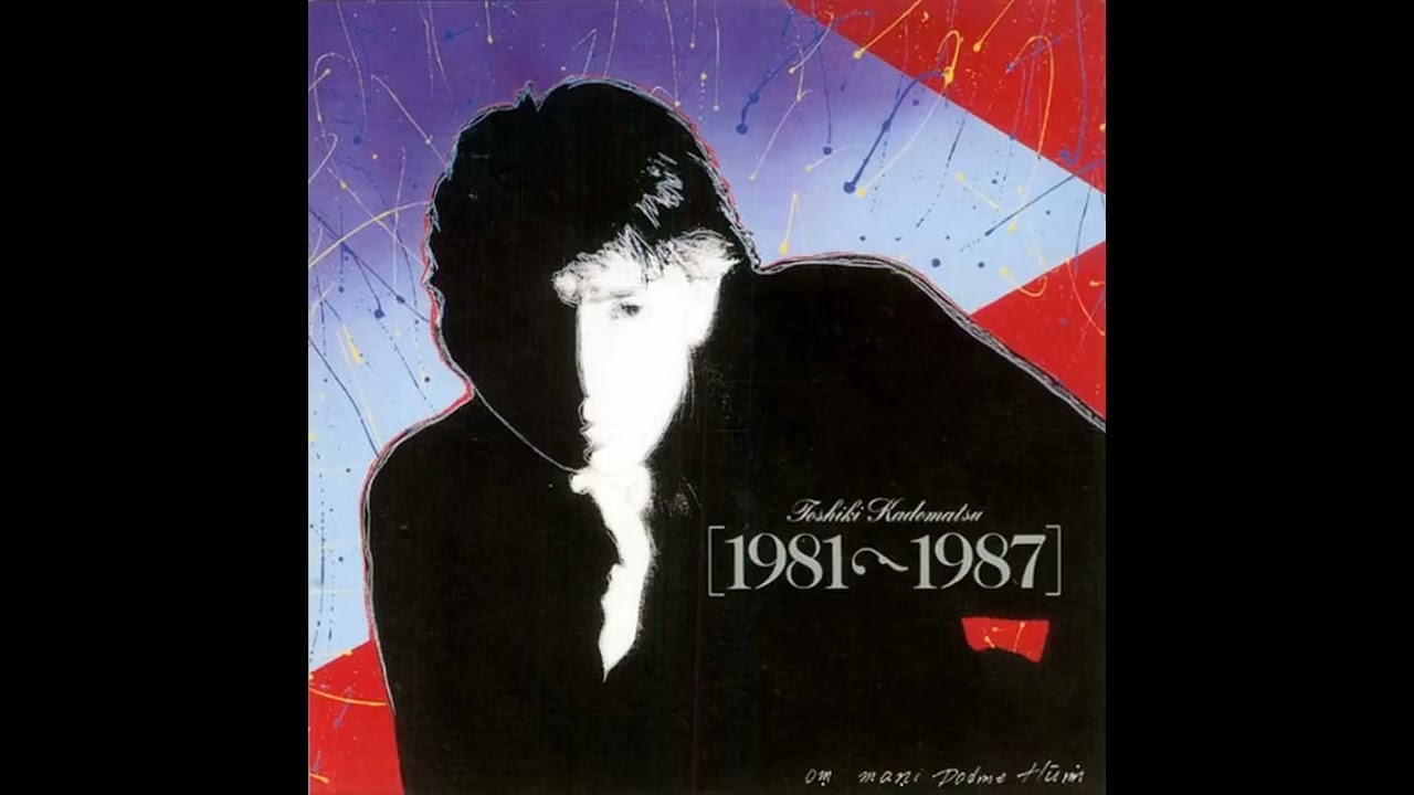 1993) Toshiki Kadomatsu - 1981 ~ 1987 (Disc Two) - YouTube