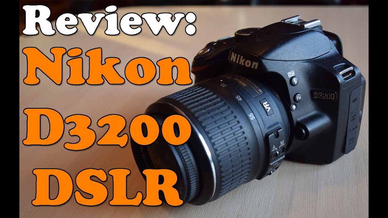 Review: Nikon D3200 (18-55mm VR Lens Kit) - YouTube