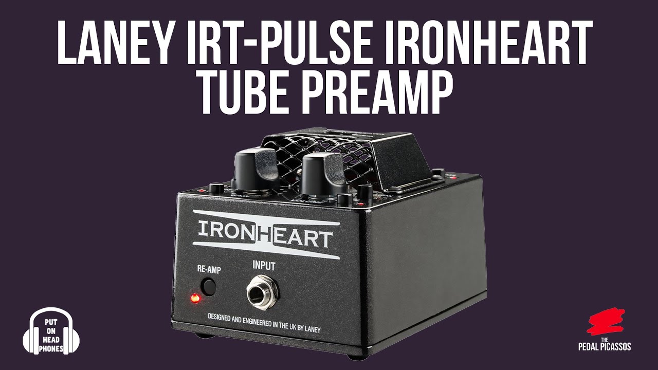 Laney IRT PULSE Ironheart Tube Preamp #laney #ironheart - YouTube