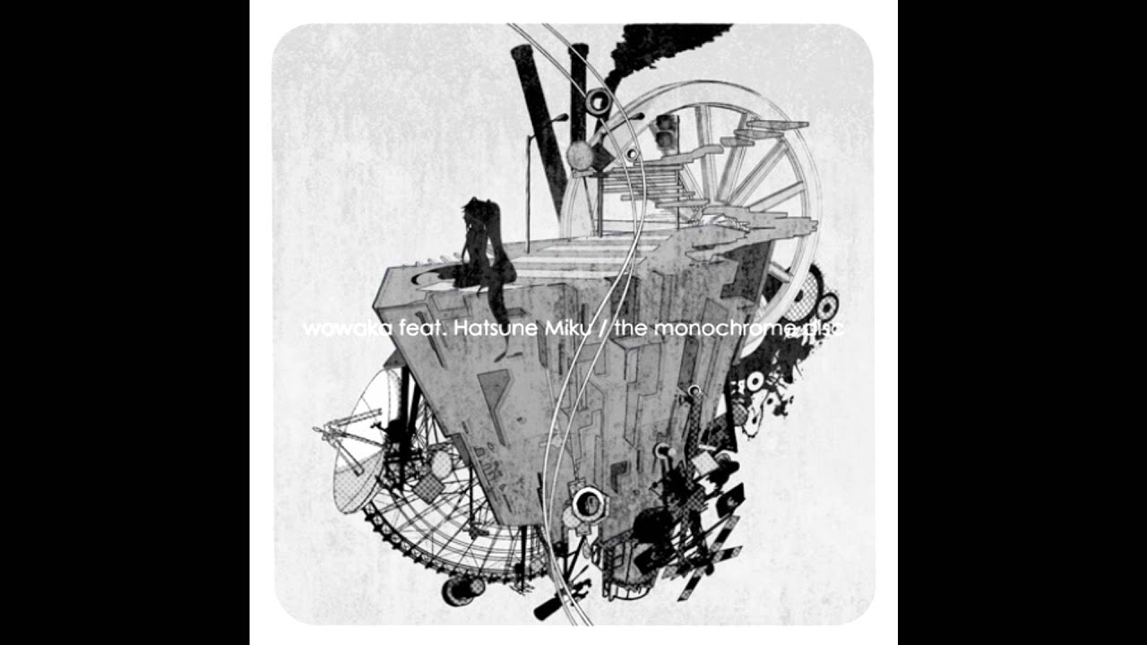 wowaka - The monochrome disc (2009) *Full album* - YouTube