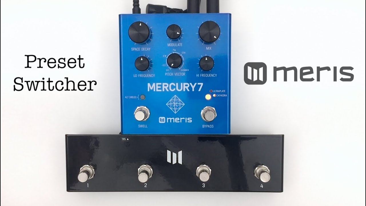 Meris - 4 Preset Switch - YouTube
