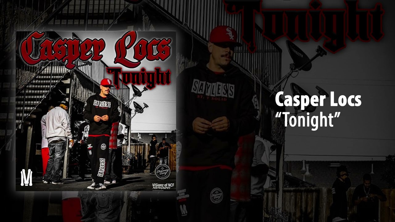 Casper Locs - Tonight - YouTube
