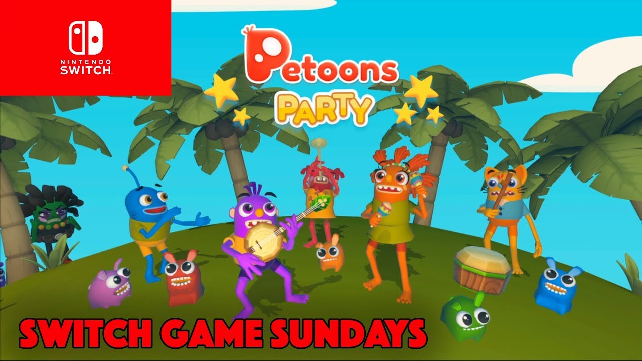 Petoons Party - Let's Play - SWITCH GAME SUNDAYS! - YouTube