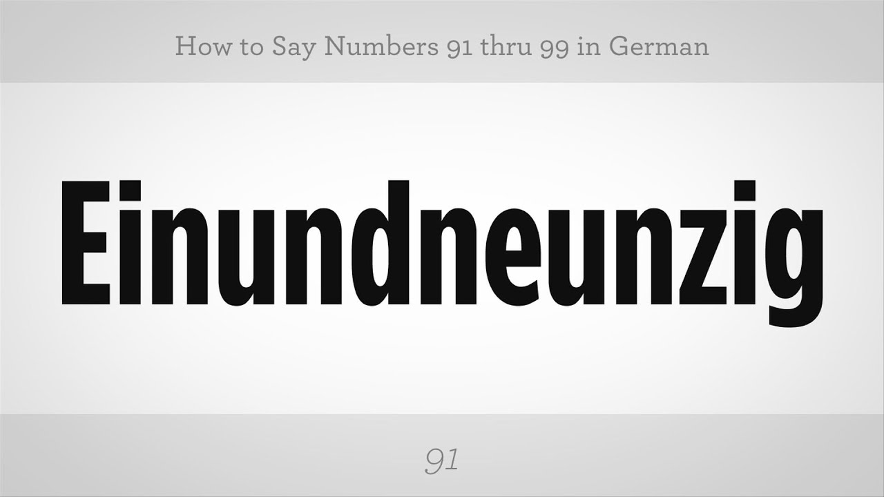How to Say Numbers 91 thru 99 in German | German Lessons - YouTube