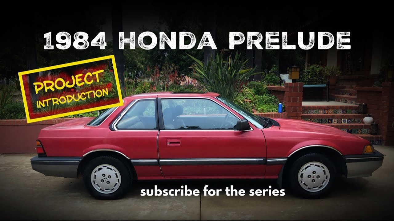Project 1984 Honda Prelude: INTRODUCTION! - YouTube