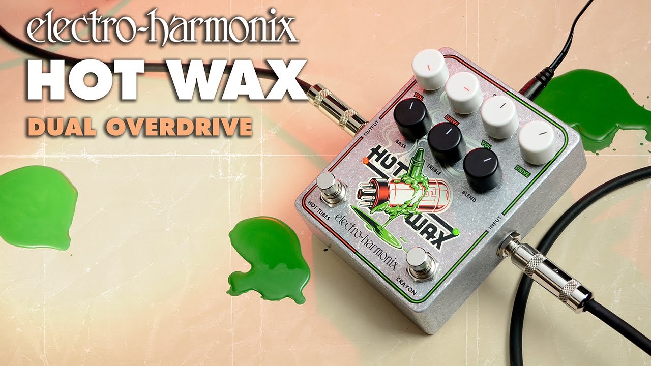 ELECTRO-HARMONIX / HOT WAX / ギター用エフェクター / ブースター