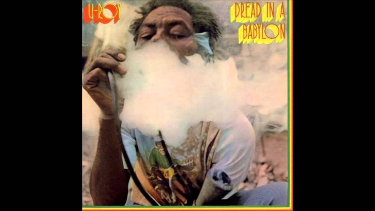 U-Roy「Dread In A Babylon」 : つれづれげえ日記