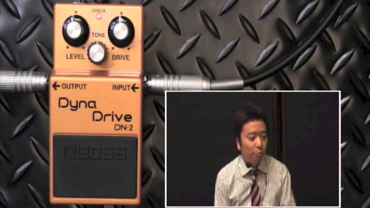 試奏動画】BOSS DN-2 Dyna Drive【BOSS COMPACT PEDAL 100th
