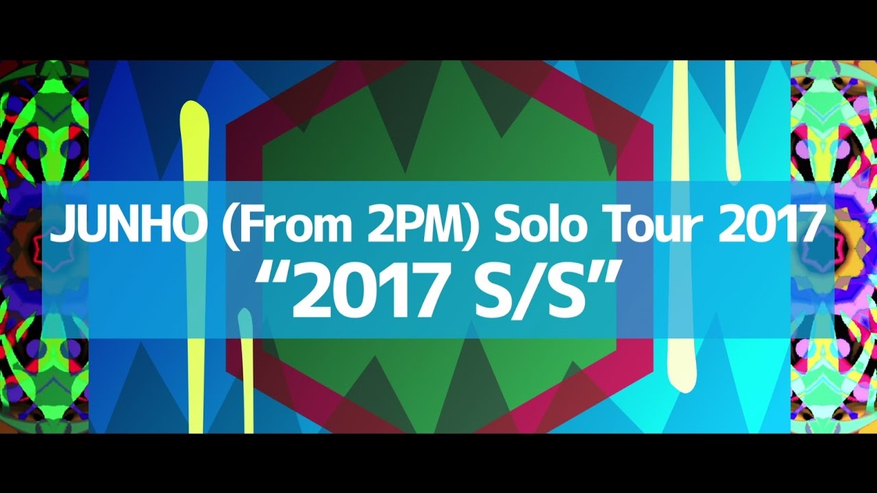 JUNHO (From 2PM) Solo Tour 2017 告知映像 - YouTube