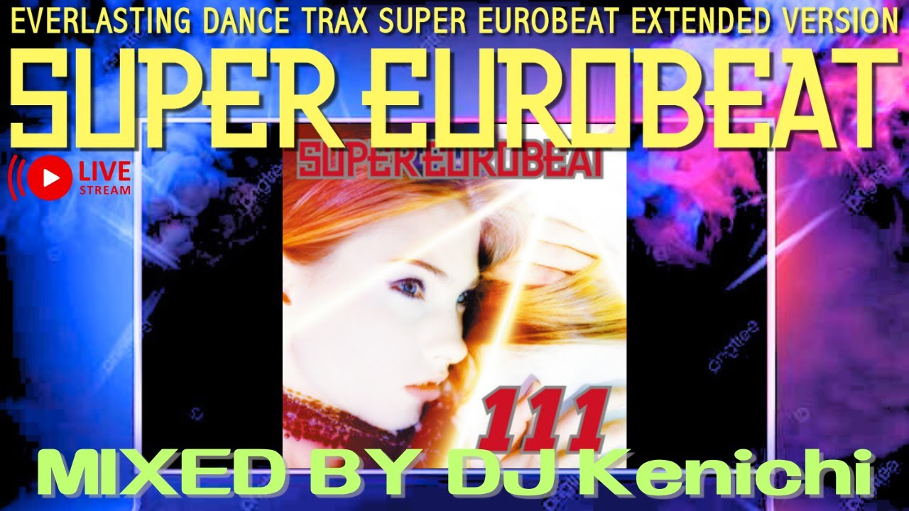 ユーロビート】EUROBEAT DJ Kenichi live stream parapara mix