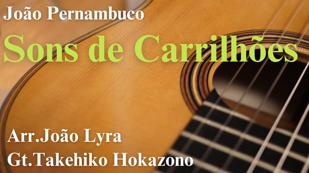 Brazilian Choro : Sons de Carrilhões Solo Guitar