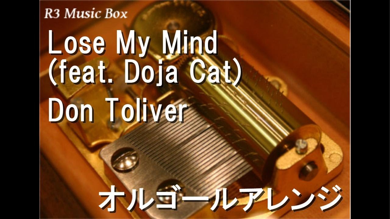 Lose My Mind (feat. Doja Cat)/Don Toliver【オルゴール】 - YouTube