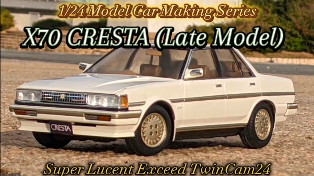 Model Car Making Series 45: Toyota GX71 Cresta Super Lucent Exceed