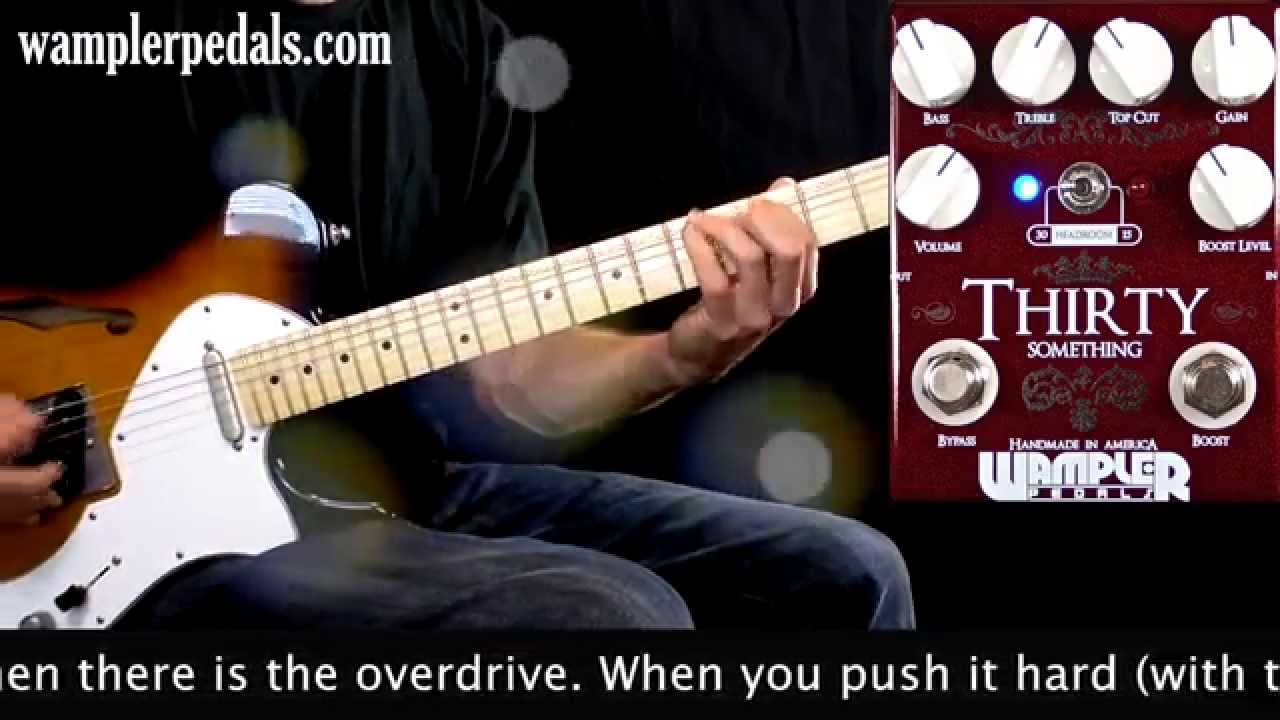 Wampler Pedals Thirty Something - YouTube