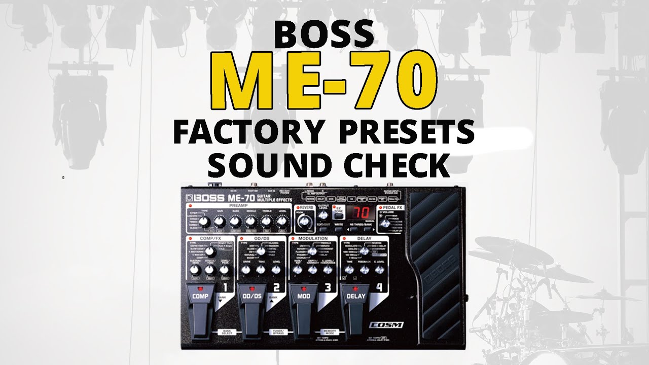 BOSS ME-70 Guitar Multi-effects Factory Presets Demo - YouTube