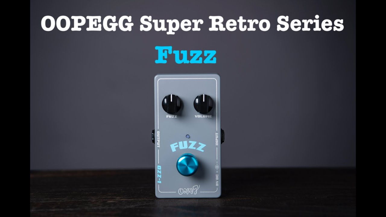 OOPEGG Super Retro Series Fuzz OZZ-1 Demo - YouTube