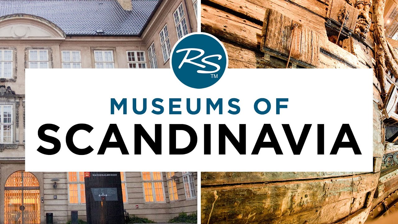 Museums of Scandinavia — Rick Steves' Europe Travel Guide - YouTube